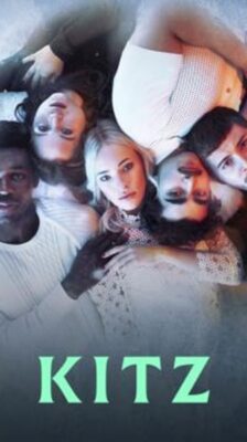 Kitz : คิตซ์ Season 1 (2021) ซับไทย Ep 1-6 จบ