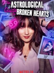 An Astrological Guide for Broken Hearts: คำแนะนำตามราศีสำหรับคนอกหัก Season 1 พากย์ไทย Ep 1-6 จบ