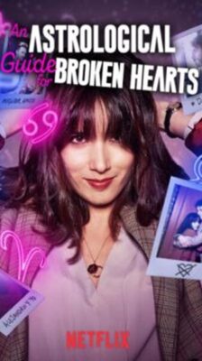 An Astrological Guide for Broken Hearts: คำแนะนำตามราศีสำหรับคนอกหัก Season 1 พากย์ไทย Ep 1-6 จบ