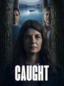 Caught (Atrapados) จับให้อยู่หมัด Season 1 (2025) พากย์ไทย Ep 1-6 จบ