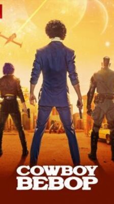 Cowboy Bebop: คาวบอย บีบ๊อป Season 1 (2021) ซับไทย Ep 1-10 จบ