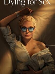Dying for Sex Season 1 ซับไทย Ep 1-8 จบ