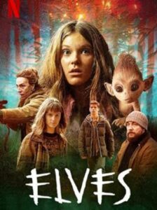 Elves: อาถรรพ์เอลฟ์ Season 1 (2021) ซับไทย Ep 1-6 จบ