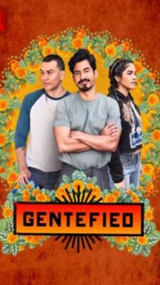 Gentefied: เจนทิไฟด์ ฝันไล่ฝัน Season 2 ซับไทย Ep 1-8 จบ