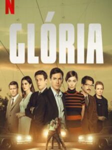Gloria : กลอเรีย Season 1 พากย์ไทย Ep 1-10 จบ