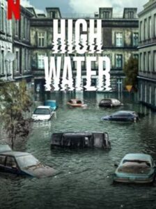 High Water น้ำถล่มเมือง (Wielka woda) Season 1 พากย์ไทย Ep 1-6 จบ