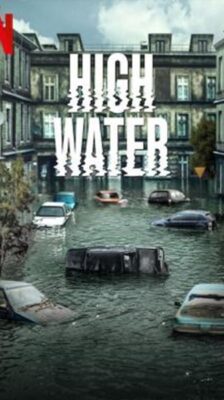 High Water น้ำถล่มเมือง (Wielka woda) Season 1 พากย์ไทย Ep 1-6 จบ