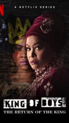 King of Boys The Return of the King : ราชินีบัลลังก์เหล็ก คืนสู่เหย้า Season 1 ซับไทย Ep 1-7 จบ