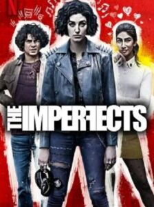The Imperfects ดิ อิมเพอร์เฟคส์ Season 1 (2022) ซับไทย Ep1-10 จบ