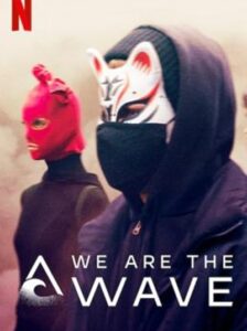 We Are the Wave : คลื่นลูกใหม่ Season 1 ซับไทย Ep 1-6 จบ